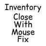 Inventory Close With Mouse Fix icon