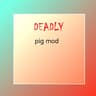 DEADLY pig mod icon