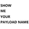 Show Me Your Payload Name icon
