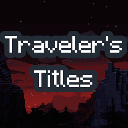 Traveler's Titles (NeoForge) [1.20.4 - 1.21.1 ONLY] icon